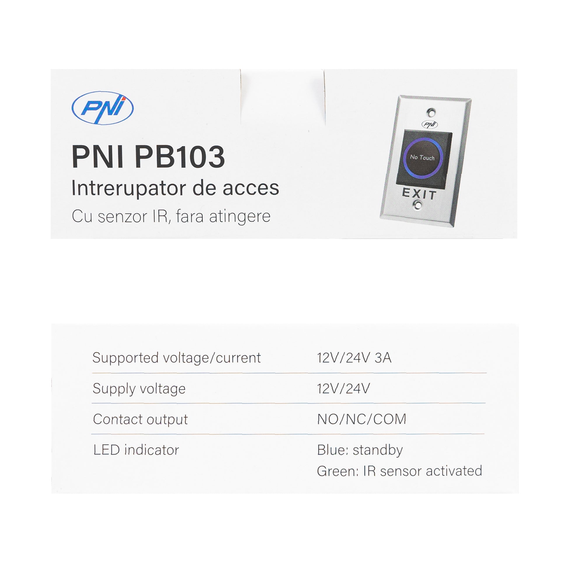 Intrerupator de acces incastrabil PNI PB103, fara atingere, NO/NC/COM, 12V/24V DC, LED stare, metalic, 5 fire