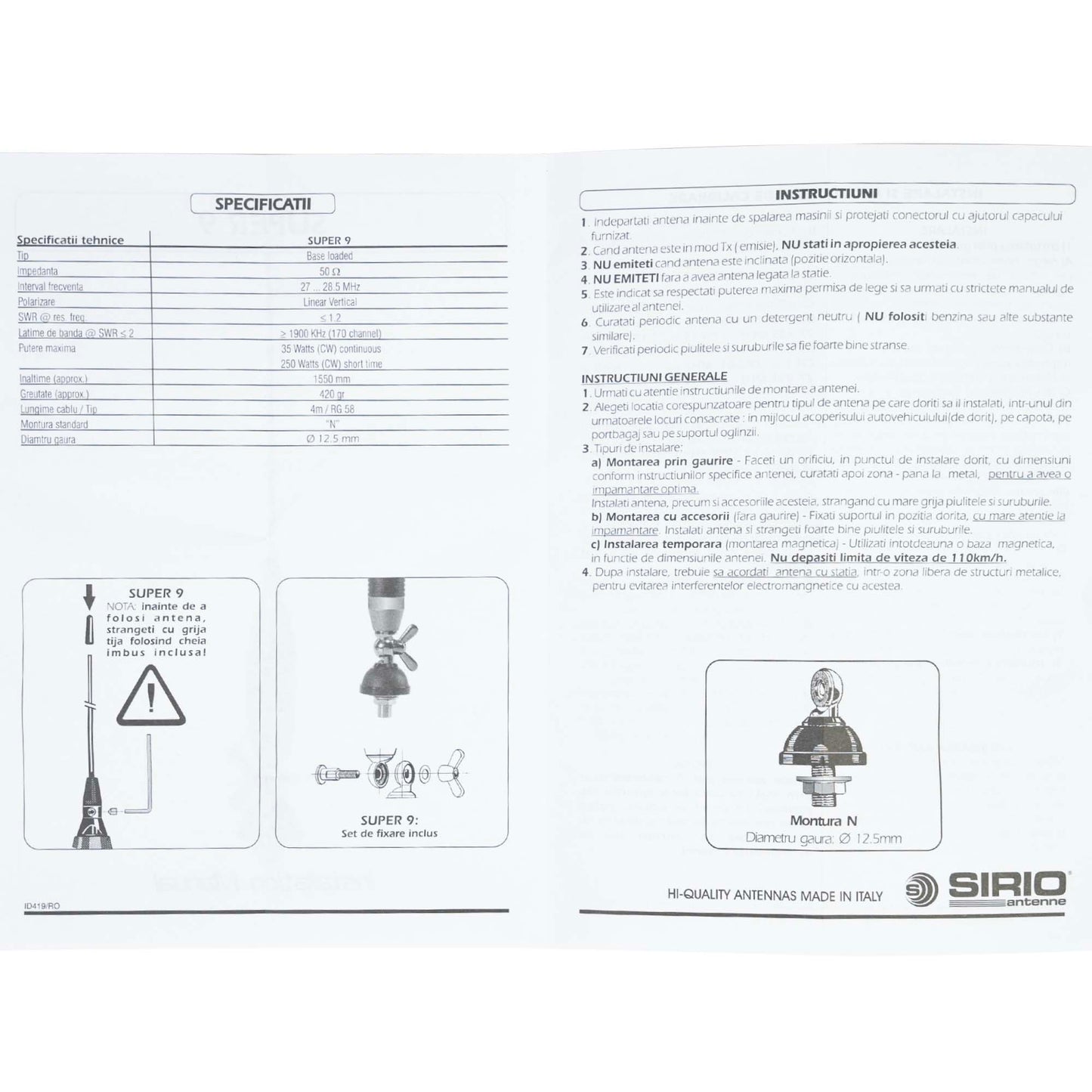 Antena CB Sirio SUPER 9 cu fluture, lungime 155 cm, 27 - 28.5 MHz, 250W, montura, cablu RG58 de 4m si mufa PL259 incluse