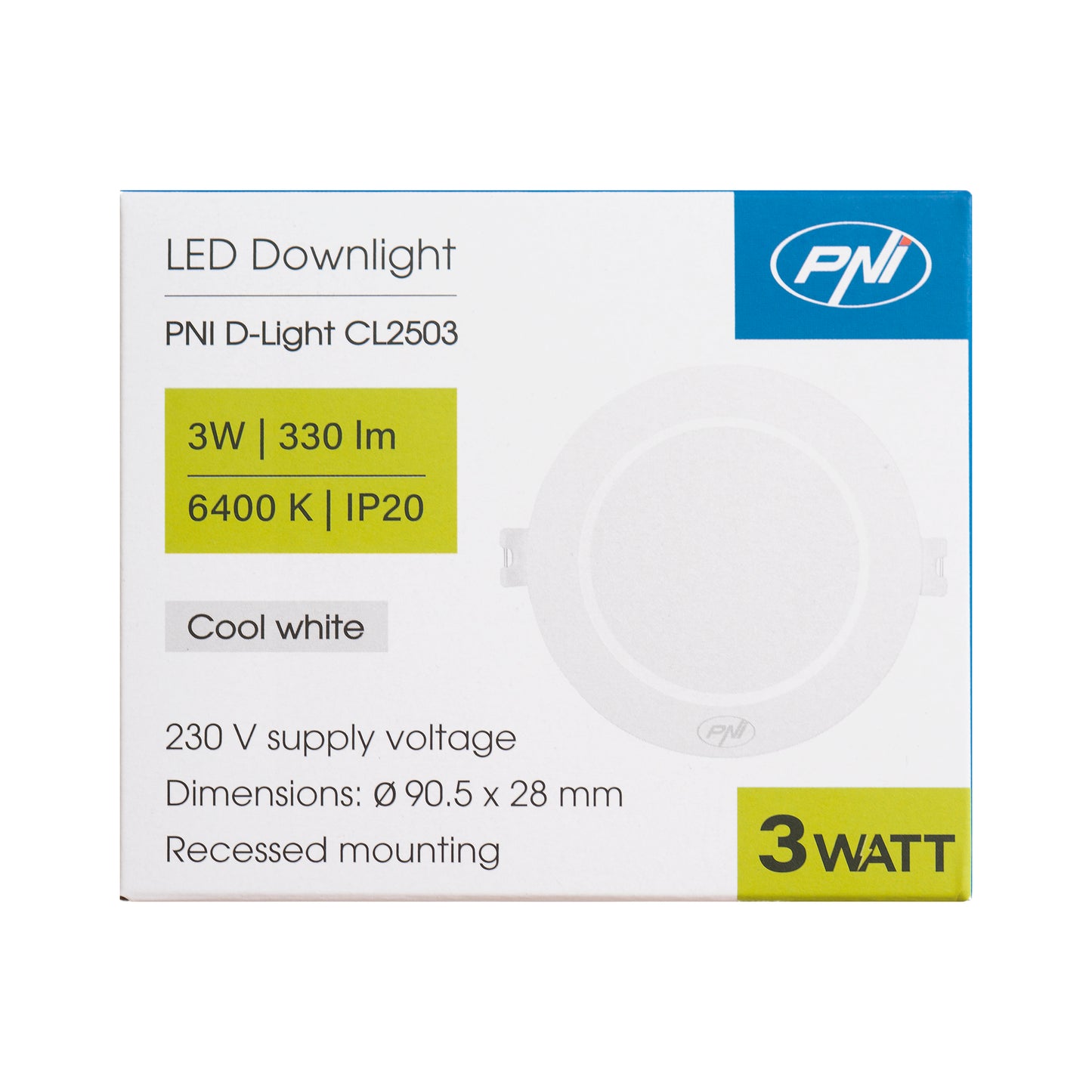 Spot LED PNI D-Light CL2503 3W, incastrabil, rotund 9 cm, 6400K, alimentare 230V, 330 lm, alb rece