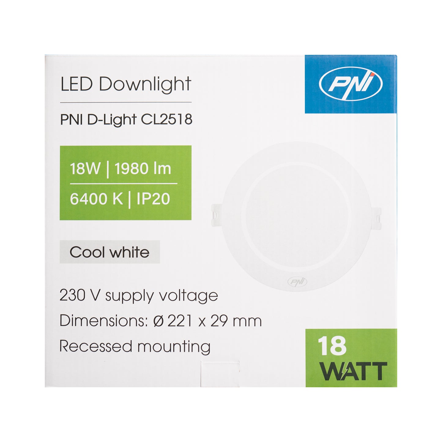Spot LED PNI D-Light CL2518 18W, incastrabil, rotund 22 cm, 6400K, alimentare 230V, 1980 lm, alb rece