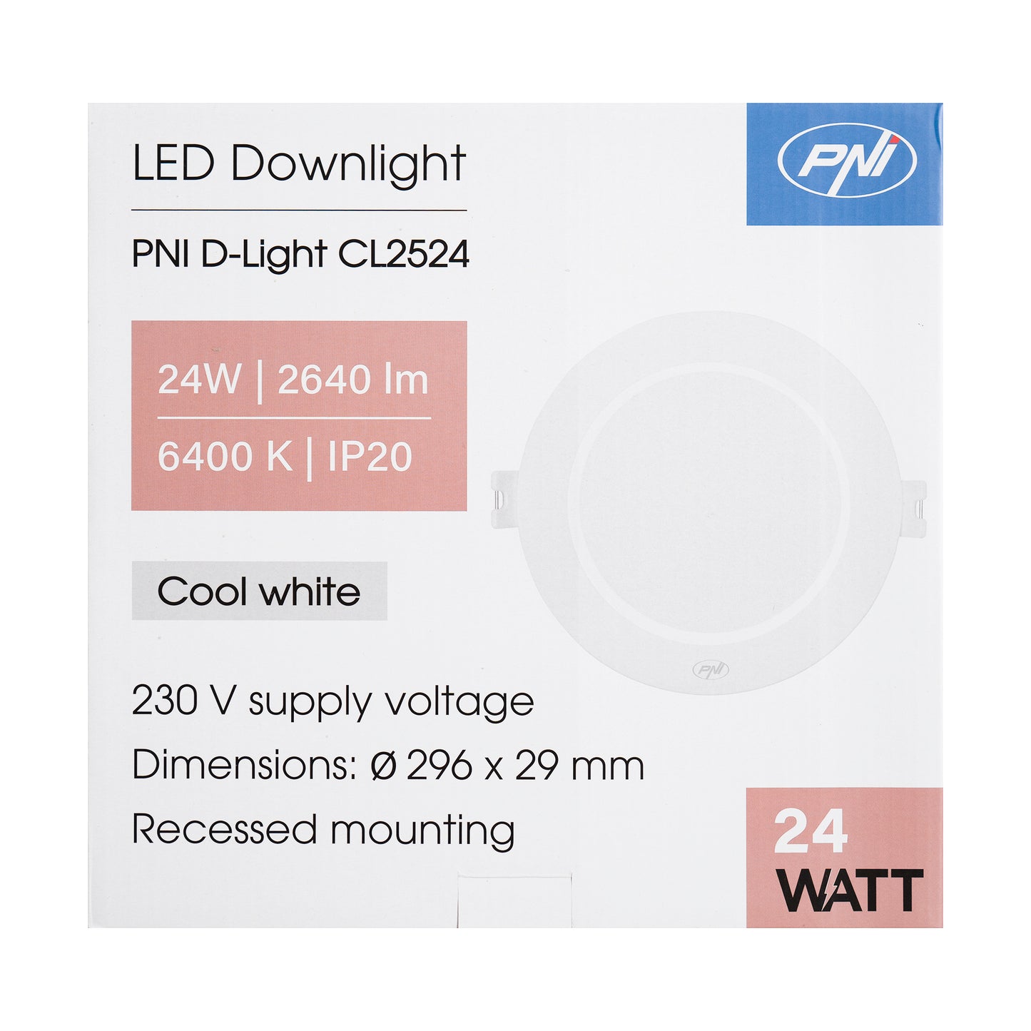 Spot LED PNI D-Light CL2524 24W, incastrabil, rotund 29 cm, 6400K, alimentare 230V, 2640 lm, alb rece
