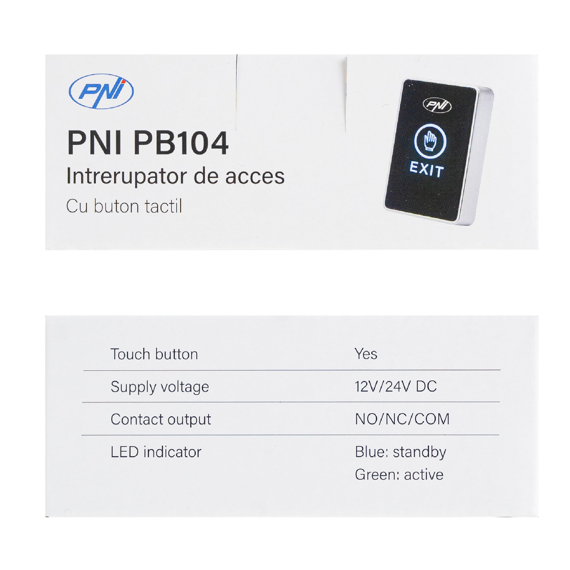Intrerupator de acces PNI PB104, cu touch, montaj aplicat, NO/NC/COM, 12V/24V DC, LED stare, metalic, 5 fire, IP65