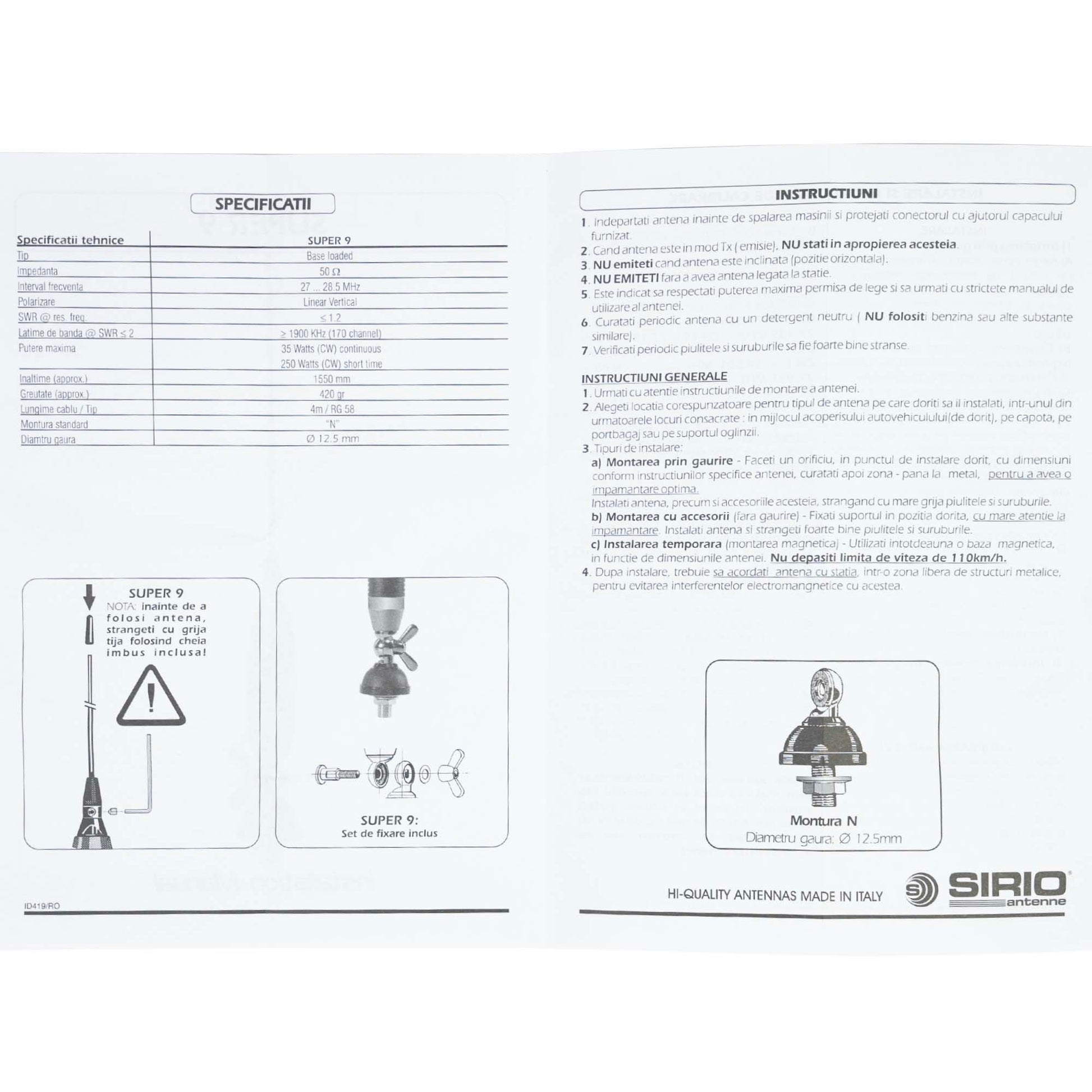 Antena CB Sirio SUPER 9 cu fluture, lungime 155 cm, 27 - 28.5 MHz, 250W, montura, cablu RG58 de 4m si mufa PL259 incluse